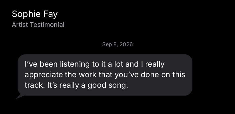 Sophie Fay: I’ve been listening to it a lot and I really appreciate the work that you’ve done on this track. It’s really a good song.